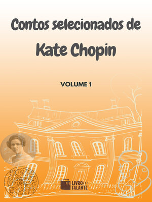 cover image of Contos selecionados de Kate Chopin, Volume 1